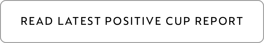 button read latest positive cup report